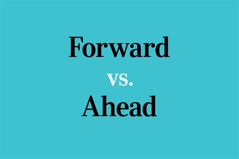 Differences between onward, forth, ahead, front, fore, forward.